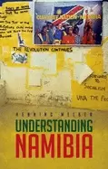 Image of understanding namibia the trials of independence