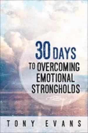 Image of 30 days to overcoming emotional strongholds