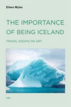 Image of The Importance of Being Iceland by Eileen Myles Paperback