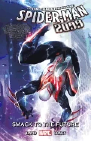 Image of spider man 2099 vol 3 smack to the future