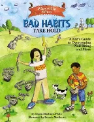 Image of what to do when bad habits take hold a kids guide to overcoming nail biting