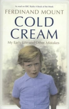 Image of Cold Cream by Ferdinand Mount Hardback
