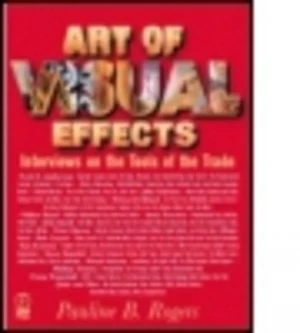 Image of The Art of Visual Effects by Pauline B Rogers Book