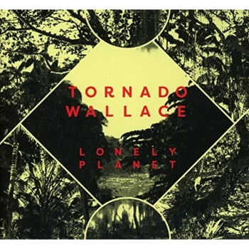 image of Tornado Wallace - Lonely Planet CD