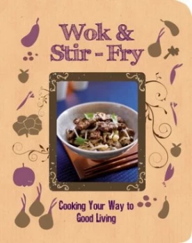 Image of Wok and Stir Fry by Love Food Editors Book
