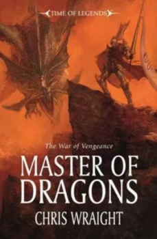 Image of Master of Dragons by Chris Wraight Paperback