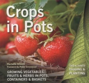 Image of Crops in Pots by Rachelle Strauss Paperback