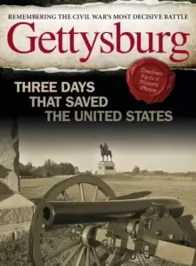 Image of Gettysburg : Three Days That Saved the United States