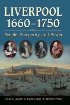 Image of Liverpool 1660-1750 by Diana E. Ascott Book