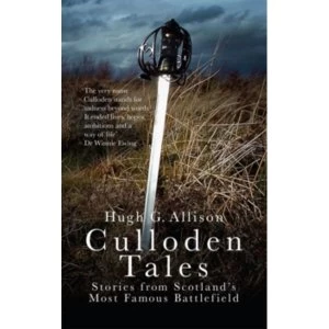 Image of Culloden Tales : Stories from Scotland's Most Famous Battlefield
