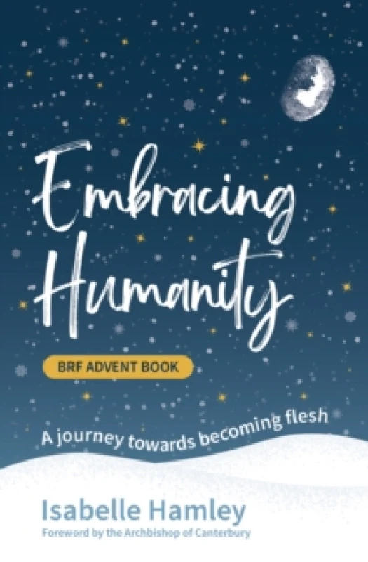 Image of BRF Advent Book: Embracing Humanity : A journey towards becoming flesh Paperback / softback