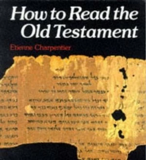 Image of How to Read the Old Testament by Etienne Charpentier Paperback
