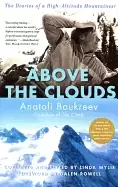 Image of above the clouds the diaries of a high altitude mountaineer