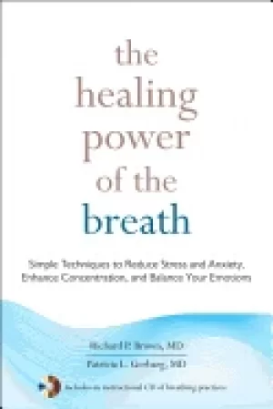 Image of healing power of the breath simple techniques to reduce stress and anxiety