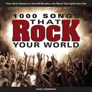 Image of 1000 Songs That Rock Your World by Dave Thompson Paperback