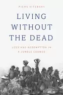 Image of living without the dead loss and redemption in a jungle cosmos