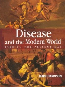 Image of Disease and the Modern World by Mark Harrison Paperback