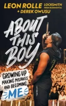 Image of About This Boy: Growing up, making mistakes and becoming me