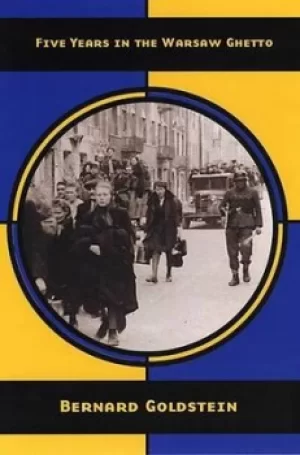 Image of Five years in the Warsaw Ghetto by Bernard Goldstein