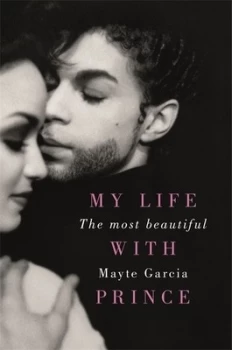 Image of The Most Beautiful : My Life With Prince
