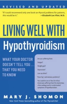 Image of Living well with hypothyroidism by Mary J Shomon