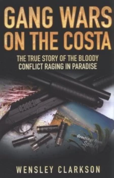 Image of Gang Wars on the Costa by Wensley Clarkson Book