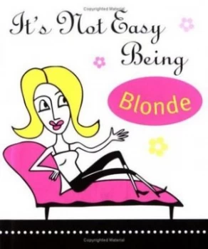 Image of Its Not Easy Being Blonde by Susan Davis Book