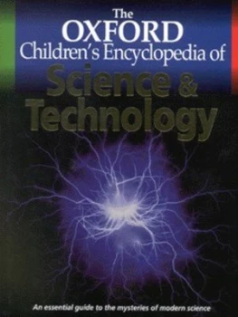 Image of The Oxford Childrens Encyclopedia of Science and Technology Hardback