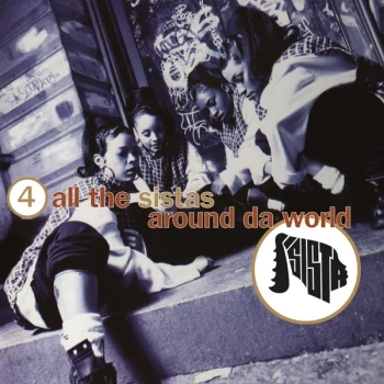 Image of Sista - 4 All The Sistas Around Da World Vinyl