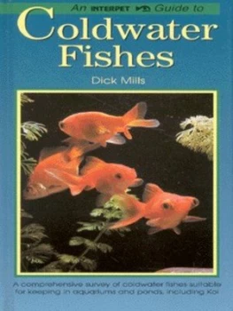 Image of An Interpet Guide to Coldwater Fishes by Dick Mills Hardback