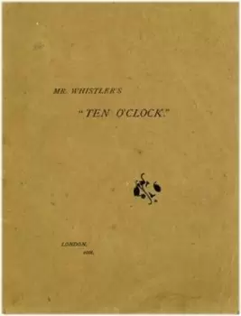 Image of Mr Whistlers "Ten oclock" by James McNeill Whistler