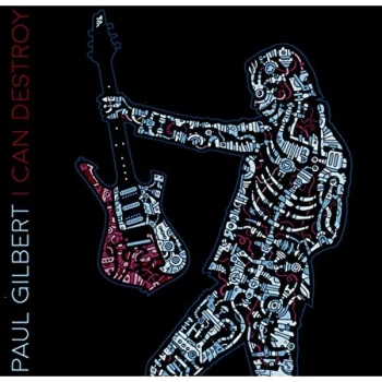 image of Paul Gilbert - I Can Destroy CD