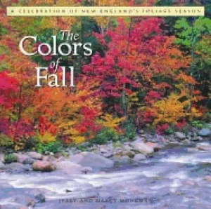Image of colors of fall a celebration of new englands foliage season