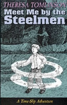 Image of Meet Me by the Steelmen by Theresa Tomlinson and Anthony Lewis Paperback