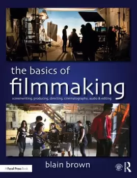 Image of The Basics of FilmmakingScreenwriting Producing Directing Cinematography Audio & Editing