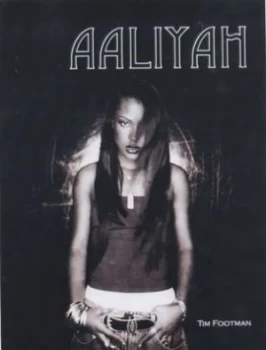 Image of Aaliyah by Tim Footman Paperback