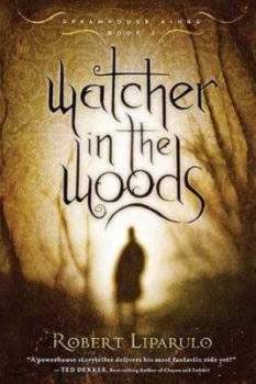 Image of Watcher in the Woods by Robert Liparulo