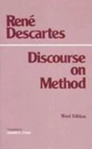 Image of Discourse on the method for conducting ones reason well and for seeking truth in the sciences by Rene Descartes
