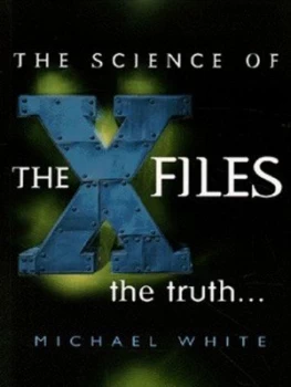 Image of The Science of the X-Files by Michael White Book