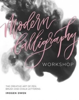 Image of Modern Calligraphy Workshop by Imogen Owen Hardback