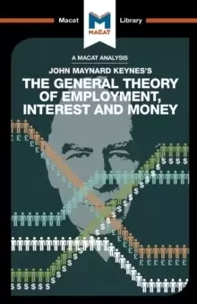 Image of An Analysis of John Maynard Keyne's The General Theory of Employment, Interest and Money