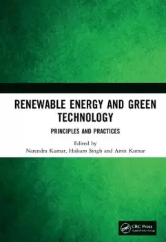 Image of Renewable Energy and Green TechnologyPrinciples and Practices