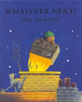Image of Whatever Next by Jill Murphy Hardback