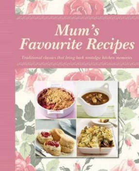 Image of Mums Favourite Recipes. Hardback