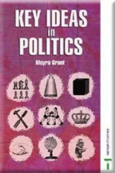 Image of Key Ideas in Politics by Moyra Grant Paperback