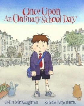 Image of Once upon an Ordinary School Day by Colin Mcnaughton Paperback