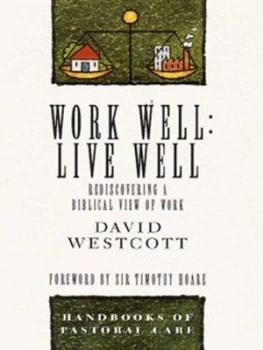 Image of Work Well Live Well by David Westcott Paperback