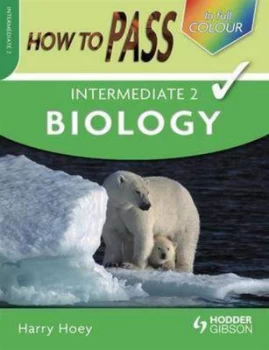 Image of How to Pass Intermediate 2 Biology by Harry Hoey Paperback