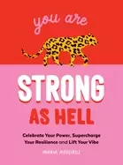 Image of you are strong as hell words to help you celebrate your power supercharge