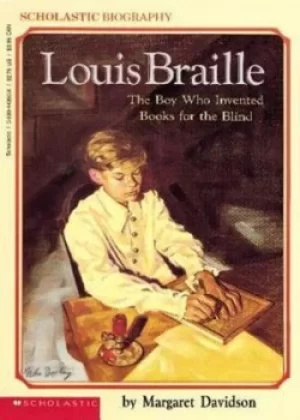Image of Louis Braille The Boy Who Invented Books for the Blind by Janet Compere